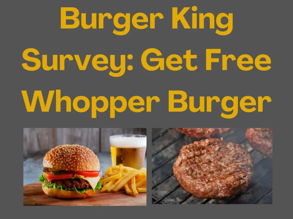 Burger King Survey Get Free Whopper Burger